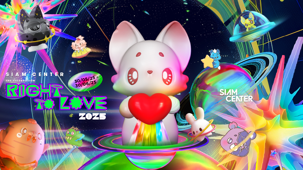 Siam Center The Celebration: Right To Love 2025｜5月30日（金）〜6月30日（月）サイアムセンターで開催！プライド月間を祝うグローバルフェス